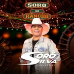 Ouvir e baixar CDs de Forró – SORÓ SILVA - SORÓ NO RANCHO AO VIVO 2027 Download SORÓ SILVA - SORÓ NO RANCHO AO VIVO 2027