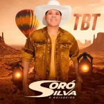 Download SORÓ SILVA - TBT DO BOIADEIRO 2027