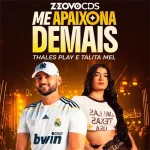 Ouvir e baixar CDs de Forró – TALITA MEL - ATUALIZOU AGOSTO - Me apaixona demais COM THALES PLAY (2026) @ZEOVOCDS - Repertório novo Download TALITA MEL - ATUALIZOU AGOSTO - Me apaixona demais COM THALES PLAY (2026) @ZEOVOCDS - Repertório novo