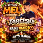Download Tarcisio Do Acordeon - (NoFestivalDoMel) - ESTOURADOS GRAVADORA