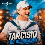 Download TARCISIO DO ACORDEON - NOVA SOURE 24 09
