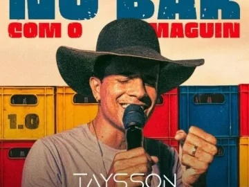 Download Taysson Silva No Bar Com Maguin Participacões Ewerthynho Divulgações
