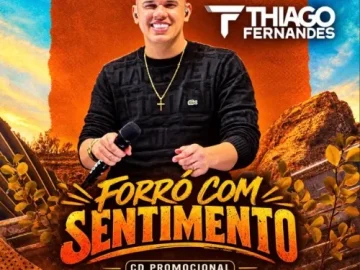 Download THIAGO FERNANDES - FORRO COM SENTIMENTO-CD PROMOCIONAL - AO VIVO
