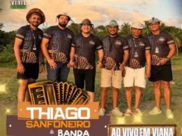Download THIAGO SANFONEIRO E BANDA | AO VIVO EM VIANA - JULHO 2026