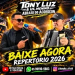 Ouvir e baixar CDs de Forró – TONY LUZ E MEUS MENINOS REPERTORIO NOVO DE OUTUBRO DE 2026 Download TONY LUZ E MEUS MENINOS REPERTORIO NOVO DE OUTUBRO DE 2026