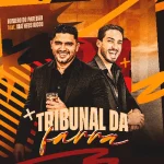 Ouvir e baixar CDs de Forró – TRIBUNAL DA FARRA Download TRIBUNAL DA FARRA