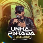 Download UNHA PINTADA 2026 CD SETEMBRO - REPERTÓRIO PRIMAVERA - PRA PAREDÃO