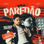 Download VICTOR MEIRA - PRA PAREDÃO AO VIVO OUTUBRO 2026