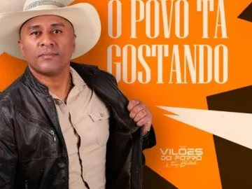 Download Vilões do Forró e Tony Baldock - O Povo Tá Gostando