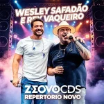 Download WESLEY SAFADÃO E REY VAQUEIRO - SELEÇÃO Especial de setembro (2026) @ZEOVOCDS - Repertório novo