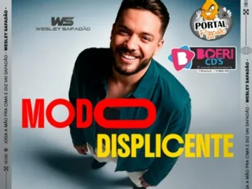 Download WESLEY SAFADAO - MODO DISPLICENTE - 2026 -- PORTAL PAGODAO