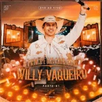 Ouvir e baixar CDs de Forró – + WILLY VAQUEIRO - CD 2026 - BAIXAR - OUTUBRO Download + WILLY VAQUEIRO - CD 2026 - BAIXAR - OUTUBRO