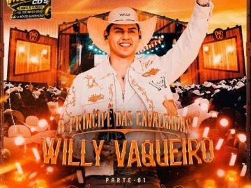 Download WILLY VAQUEIRO - O PRÍNCIPE DAS CAVALGADAS - 2K26