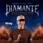 Download ZÉ VAQUEIRO - PREVIAS DO DIAMANTE 2026 - TALISSON ATUALIZAÇÕE