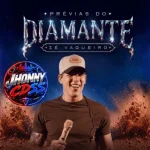 Download ZÉ VAQUEIRO - PRÉVIAS DO DIAMANTE - JHONNYCDSS