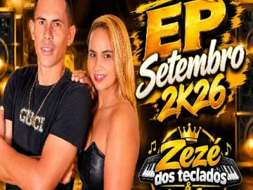 Download ZEZÉ DOS TECLADOS & MERCER SOUSA - EP SETEMBRO 2K26 (3 MÚSICAS NOVA)
