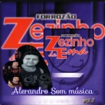 Ouvir e baixar CDs de Forró – Zezinho da Ema forró das antigas Volume 7 Download Zezinho da Ema forró das antigas Volume 7